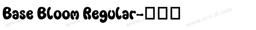 Base Bloom Regular字体转换